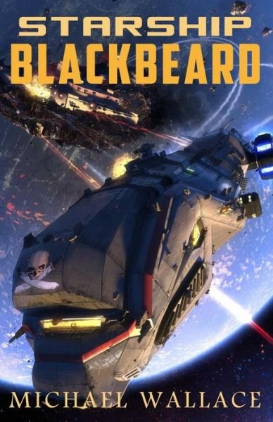 Cover for Michael Wallace · Starship Blackbeard (Paperback Book) (2015)