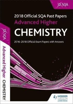 Cover for Sqa · Advanced Higher Chemistry 2018-19 SQA Past Papers with Answers (Pocketbok) (2018)
