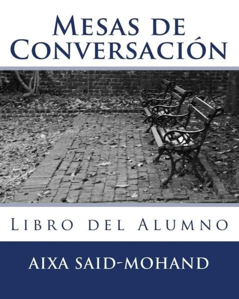 Cover for Aixa Said-mohand · Mesas De Conversacion: Libro Del Alumno (Taschenbuch) (2015)