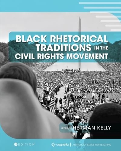 Cover for Herman Kelly · Black Rhetorical Traditions in the Civil Rights Movement (Paperback Book) (2017)