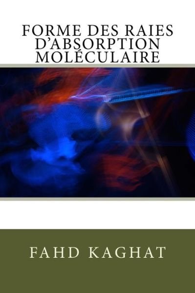 Cover for Fahd Kaghat · Forme des raies d'absorption moleculaire (Paperback Book) (2015)
