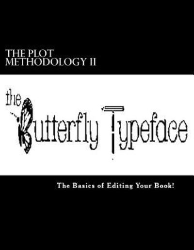 The PLOT Methodology II - Iris M Williams - Kirjat - Createspace Independent Publishing Platf - 9781519338624 - tiistai 1. maaliskuuta 2016