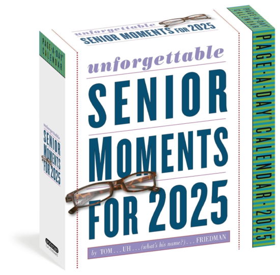 Cover for Tom Friedman · Unforgettable Senior Moments Page-A-Day® Calendar 2025 (Calendar) (2024)