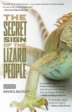 Kevin E Buckley · The Secret Sign of the Lizard People (Paperback Book) (2020)
