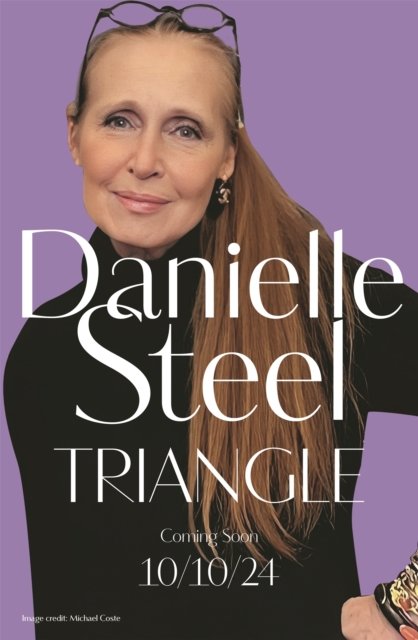 Cover for Danielle Steel · Triangle: The gripping new story of complicated love and daring to follow your heart from the billion-copy bestseller (Gebundenes Buch) (2024)