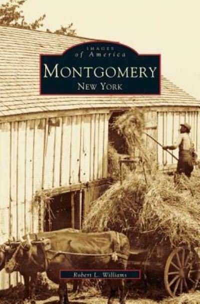 Cover for III Robert L Williams · Montgomery, New York (Hardcover bog) (1999)