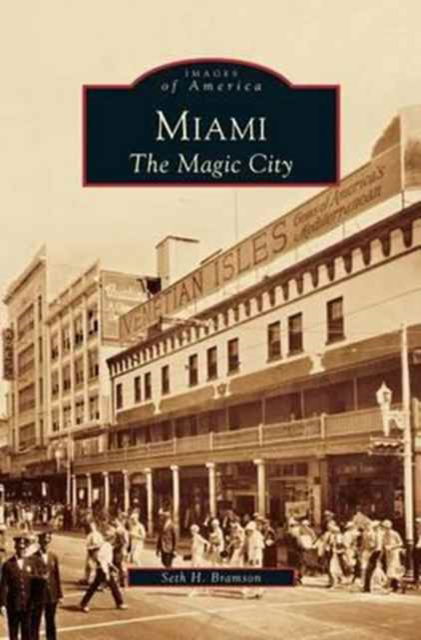 Cover for Seth H Bramson · Miami (Hardcover Book) (2007)