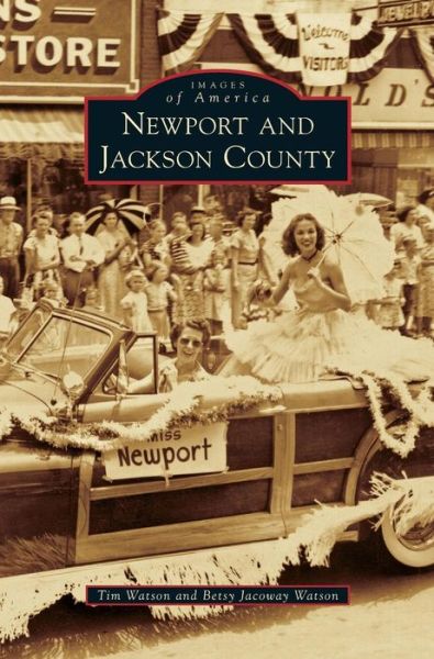 Cover for Associate Professor of English Tim Watson · Newport and Jackson County (Hardcover Book) (2016)