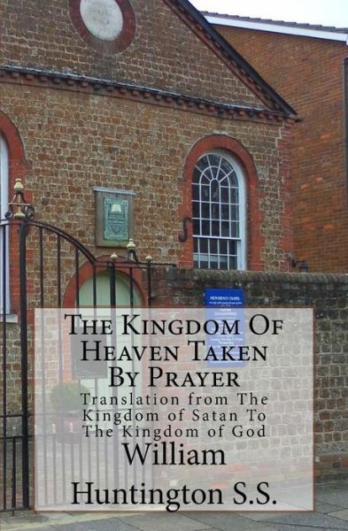 Cover for David Clarke · The Kingdom Of Heaven Taken By Prayer (Paperback Book) (2016)