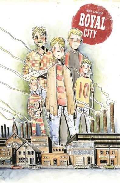 Cover for Jeff Lemire · Royal City Volume 1: Next of Kin (Paperback Bog) (2017)