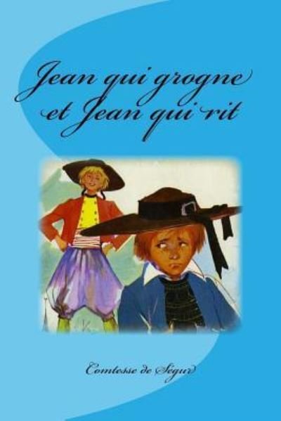 Cover for Comtesse De Segur · Jean qui grogne et Jean qui rit (Paperback Book) (2016)
