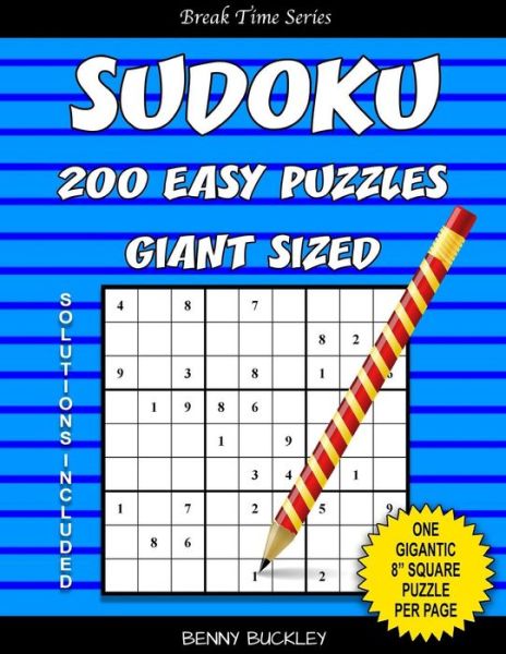 Cover for Benny Buckley · Sudoku 200 Easy Puzzles Giant Sized. One Gigantic 8 Square Puzzle Per Page. Solutions Included (Paperback Book) (2016)