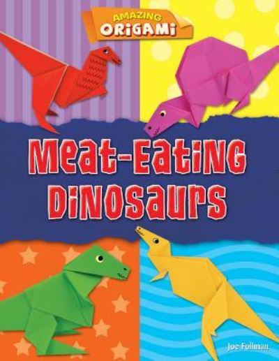 Cover for Joe Fullman · Meat-Eating Dinosaurs (Hardcover Book) (2018)