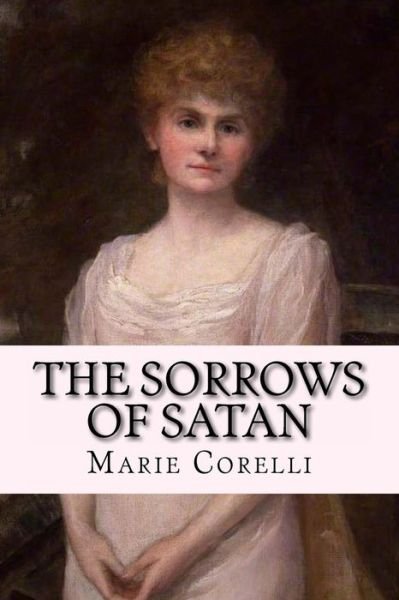 Cover for Marie Corelli · The Sorrows Of Satan (Paperback Bog) (2016)