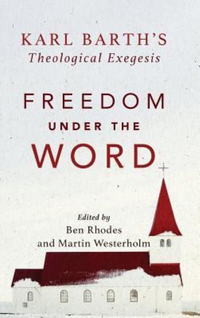 Cover for Ben Rhodes · Freedom under the Word (Gebundenes Buch) (2019)