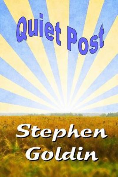 Cover for Stephen Goldin · Quiet Post (Paperback Book) (2016)