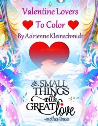 Cover for Adrienne Kleinschmidt · Valentine Lovers To Color! (Taschenbuch) (2017)