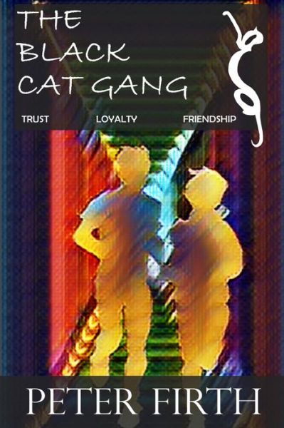 Cover for Peter Firth · The Black Cat Gang (Paperback Book) (2017)