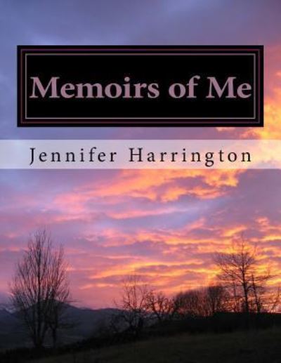 Cover for Jennifer Harrington · Memoirs of Me (Paperback Book) (2017)