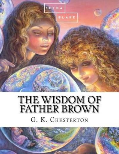 Cover for Sheba Blake · The Wisdom of Father Brown (Pocketbok) (2017)