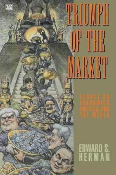 Triumph Of The Market - Edward Herman - Books - Black Rose Books - 9781551640624 - July 31, 2025