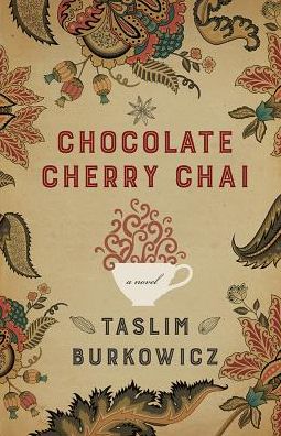 Cover for Taslim Burkowicz · Chocolate Cherry Chai (Paperback Book) (2017)