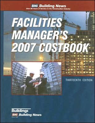 Cover for Bni · Facilities Managers Costbook 2007 (Building News Facilities Manager's Costbook) (Paperback Book) (2006)