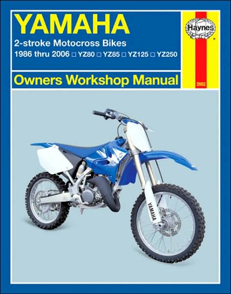 Cover for Alan Ahlstrand · Yamaha 2-stroke Motocross Bikes (86 - 06) Haynes Repair Manual (Paperback Book) [M2662 edition] (2007)