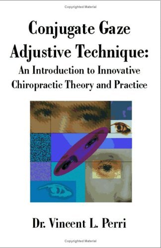 Cover for Vincent L. Perri · Conjugate Gaze Adjustive Technique: an Introduction to Innovative Chiropractic Theory and Practice (Taschenbuch) (2001)
