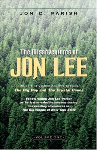 Cover for Jon D. Parish · The Misadventures of Jon Lee-volume 1 (Paperback Book) (2003)