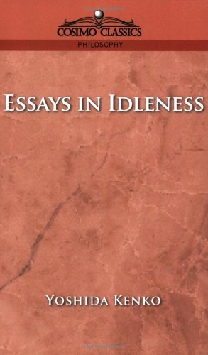Essays in Idleness - Yoshida Kenko - Boeken - Cosimo Classics - 9781596050624 - 15 april 2005