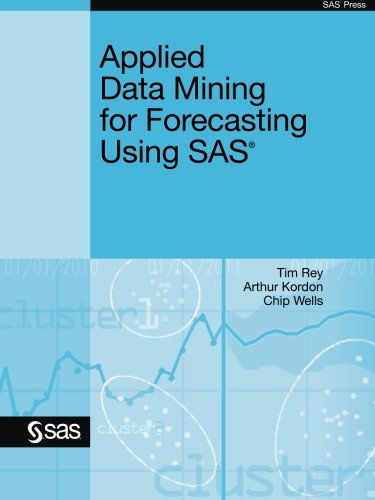 Cover for Chip Wells Phd · Applied Data Mining for Forecasting Using Sas (Paperback Book) (2012)