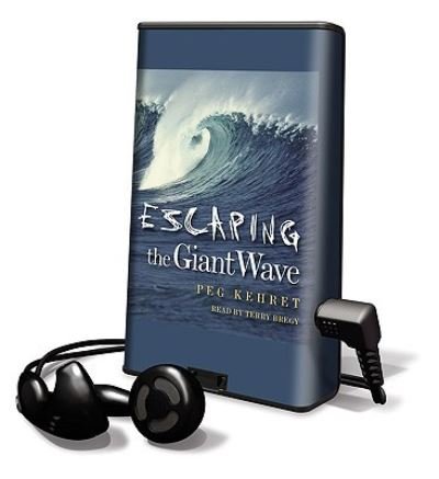 Escaping the Giant Wave - Peg Kehret - Andet - Findaway World - 9781608128624 - 1. maj 2009