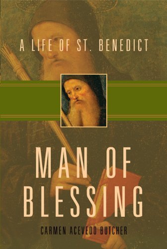 Cover for Carmen Acevedo Butcher · Man of Blessing: A Life of St. Benedict (Pocketbok) (2012)