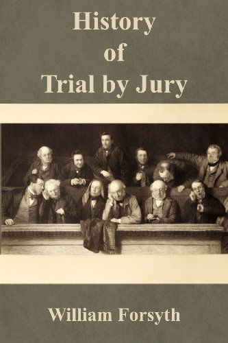 Cover for William Jr Forsyth · History of Trial by Jury (Paperback Book) (2012)