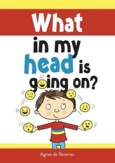 Cover for Agnes De Bezenac · What in my head is going on? (Paperback Book) (2020)