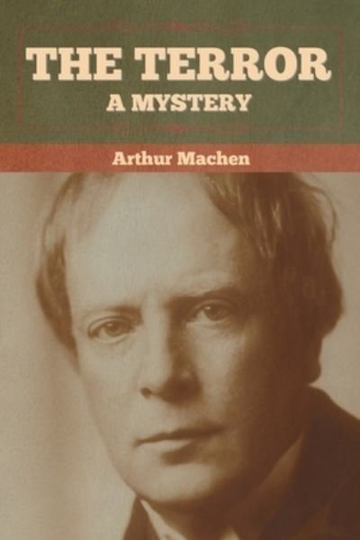 Cover for Arthur Machen · The Terror (Pocketbok) (2022)