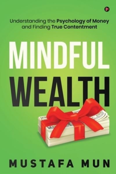 Cover for Mustafa Mun · Mindful Wealth (Paperback Book) (2020)