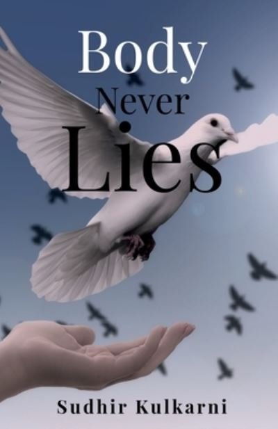 Cover for Repro Books Limited · Body Never Lies (Taschenbuch) (2022)