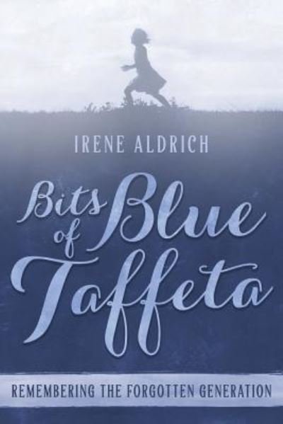 Cover for Irene Aldrich · Bits of Blue Taffeta (Paperback Book) (2018)