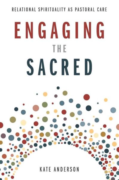 Cover for Kate Anderson · Engaging the Sacred (Paperback Book) (2019)