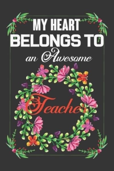 Cover for Ataul Haque · My Heart Belongs To An Awesome Teacher (Paperback Book) (2020)