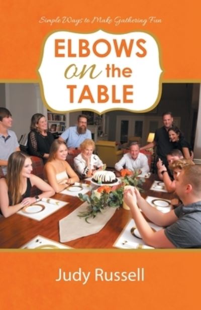 Cover for Judy Russell · Elbows on the Table (Book) (2022)