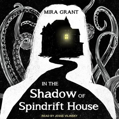 Cover for Mira Grant · In the Shadow of Spindrift House (CD) (2019)