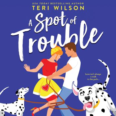 Cover for Teri Wilson · A Spot of Trouble (CD) (2021)