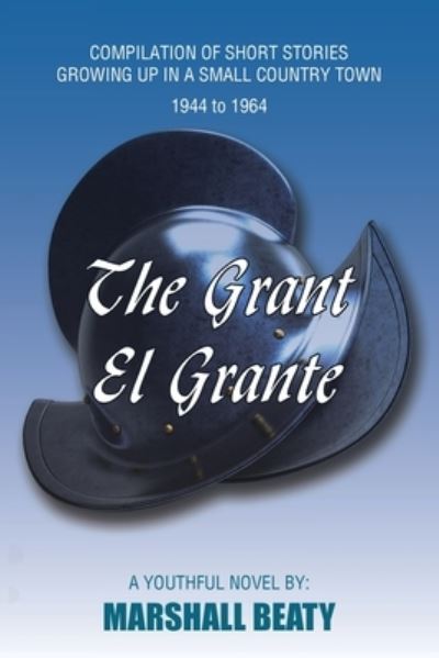 Cover for Marshall Beaty · Grant/el Grante (Book) (2022)