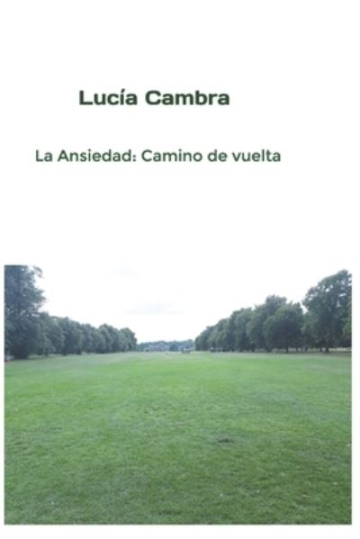 Cover for Lucia Cambra Sanchez · La Ansiedad (Paperback Book) (2017)