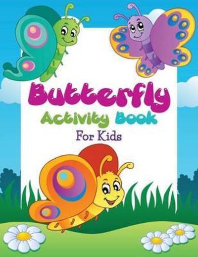 Cover for Speedy Publishing Llc · Butterfly Activity Book for Kids (Paperback Book) (2015)
