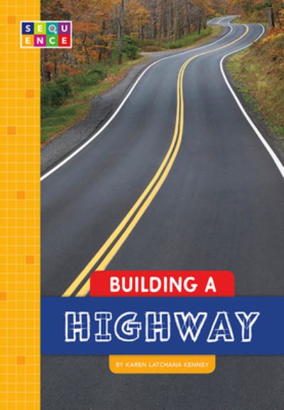 Cover for Karen Latchana Kenney · Building a Highway (Bok) (2020)