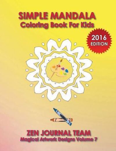 Cover for Zen Journal Team · Simple Mandala Coloring Book For Kids (Paperback Book) (2015)